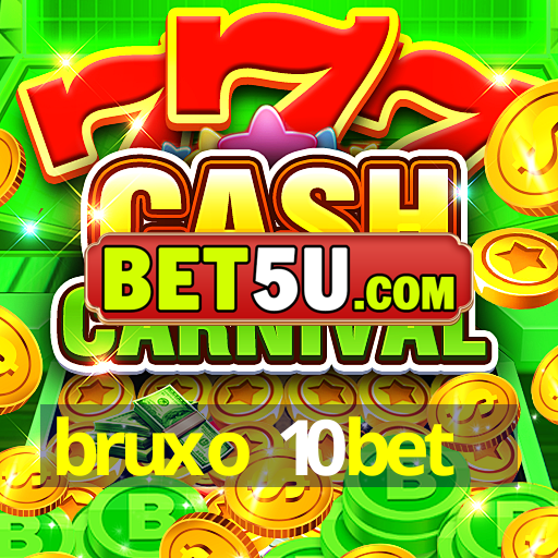 bruxo 10bet